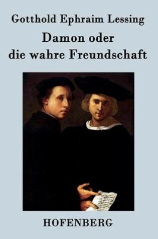 Cover of Damon oder die wahre Freundschaft