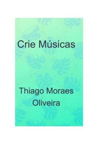 Cover of Crie Musicas