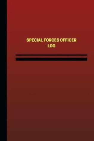 Cover of Special Forces Officer Log (Logbook, Journal - 124 pages, 6 x 9 inches)