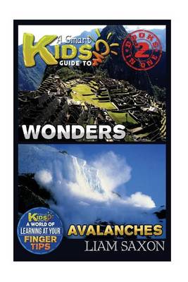 Book cover for A Smart Kids Guide to Wonders and Avalanches