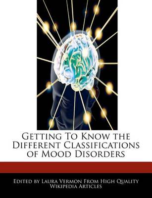 Book cover for Getting to Know the Different Classifications of Mood Disorders