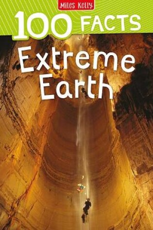 Cover of 100 Facts Extreme Earth