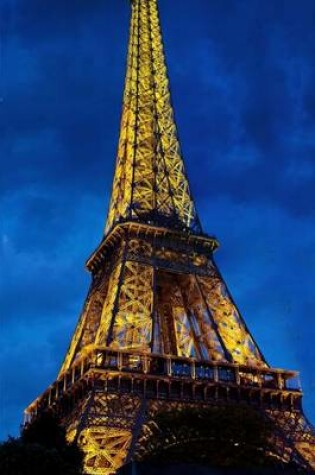 Cover of A Eiffel Tower in Paris France at Dusk Journal