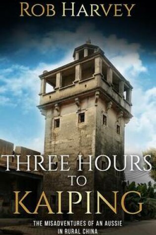 Cover of Three Hours to Kaiping