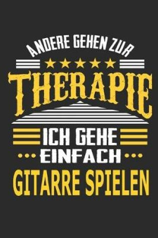 Cover of Andere gehen zur Therapie Ich gehe einfach Gitarre spielen