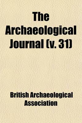 Book cover for The Archaeological Journal Volume 31