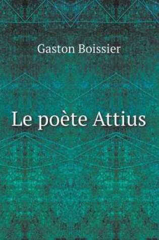 Cover of Le poète Attius