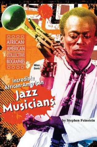 Cover of Incredible African-American Jazz Musicians