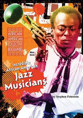 Cover of Incredible African-American Jazz Musicians