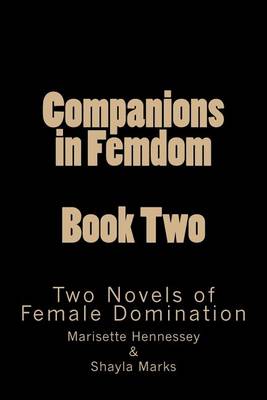 Book cover for Companions in Femdom - Book Two