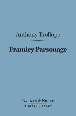 Book cover for Framley Parsonage (Barnes & Noble Digital Library)