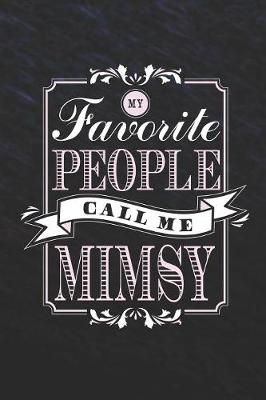 Book cover for My Favorite People Call Me Mimsy