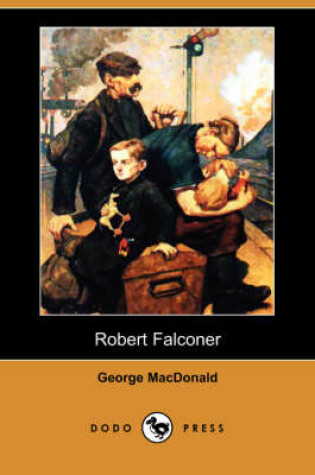 Cover of Robert Falconer (Dodo Press)