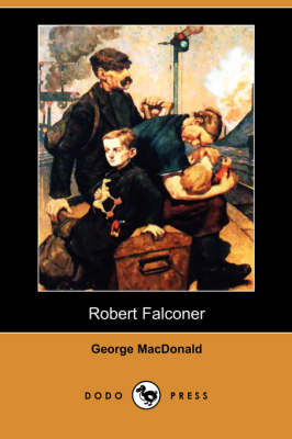 Book cover for Robert Falconer (Dodo Press)