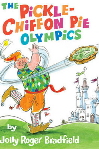 Cover of The Pickle-Chiffon Pie Olympics