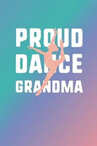 Cover of Proud Dance Grandma