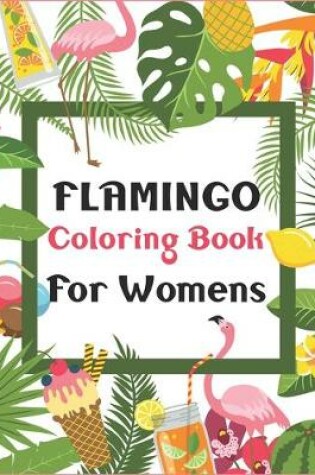 Cover of Flamingo Coloring Book for Womens