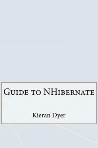 Cover of Guide to Nhibernate