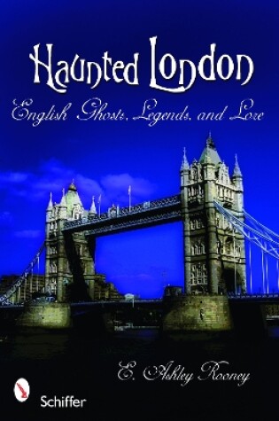 Cover of Haunted London: English Ghts, Legends, and Lore