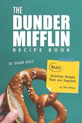 Book cover for The Dunder Mifflin Recipe Book