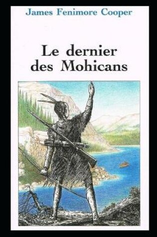 Cover of Le Dernier des Mohicans Annoté
