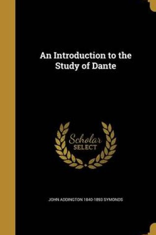 Cover of An Introduction to the Study of Dante