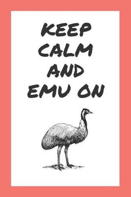 Book cover for Keep Calm And Emu On