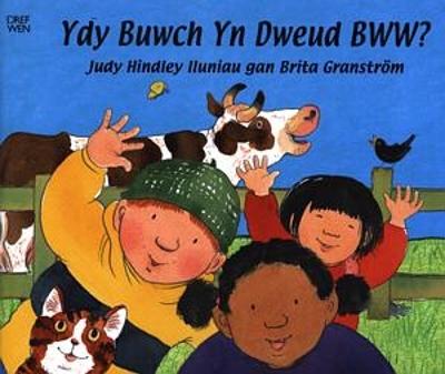 Book cover for Ydy Buwch yn Dweud Bww?