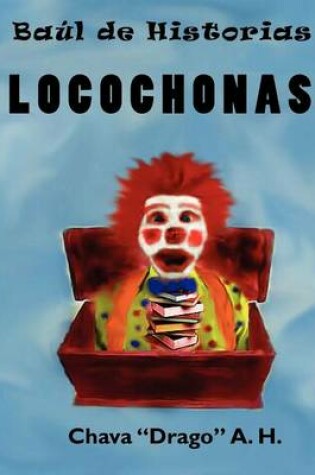 Cover of Baul de Historias Locochonas