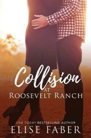 Cover of Collision at Roosevelt Ranch