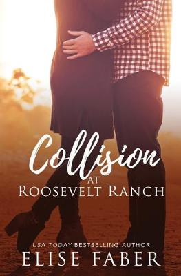 Cover of Collision at Roosevelt Ranch
