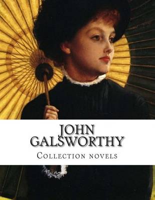 Book cover for John Galsworthy, Collection novels