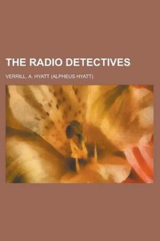 Cover of The Radio Detectives