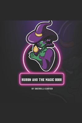 Book cover for Huron and the Magic Door