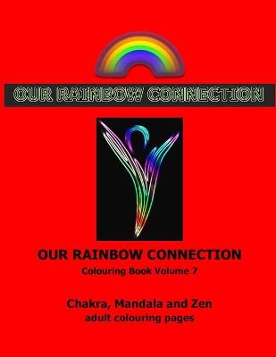 Book cover for Our Rainbow Connection - Chakras and Mandalas