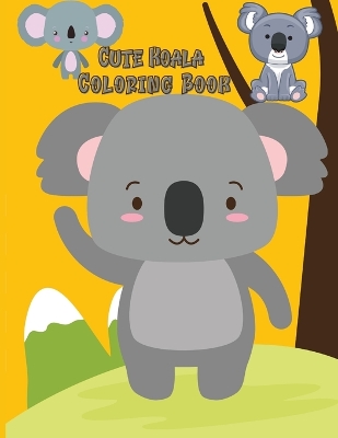 Cover of Cute Koala Coloring Book