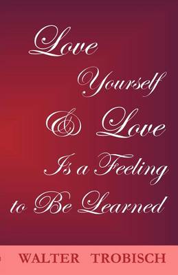 Book cover for Love Yourself/love is a Feeling to be Learned