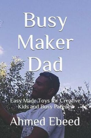 Cover of Busy Maker Dad