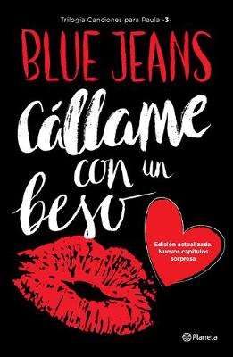 Book cover for Cállame Con Un Beso (Trilogía Canciones Para Paula 3)