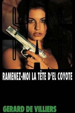 Cover of SAS 120 Ramenez-Moi La Tete D'El Coyote