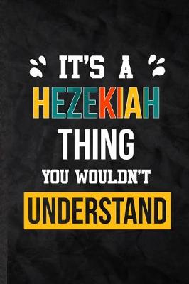 Book cover for It's a Hezekiah Thing You Wouldn't Understand