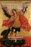 Book cover for The Supplicatory Canon to the Supreme Commander of the Heavenly Hosts, Michael the Archangel