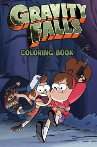 Cover of Gravity Falls Coloring Book