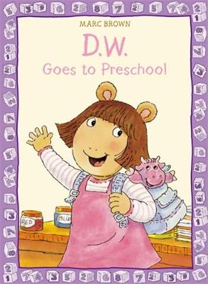 Book cover for D. W. Goes to Preschool