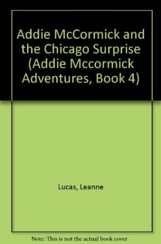 Cover of Addie Mccormick/Chicago Surp Lucas Leanne