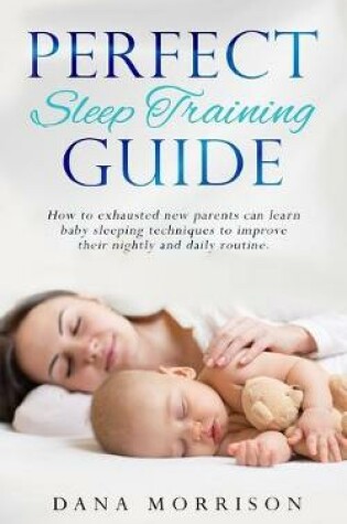 Cover of Perfect Sleep Training Guide