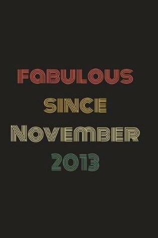 Cover of Fabulous Since November 2013
