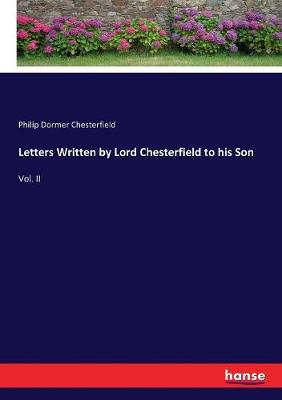 Book cover for Letters Written by Lord Chesterfield to his Son