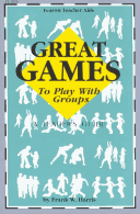 Cover of Great Games to Play with Groups