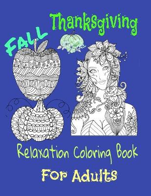 Book cover for Fall and Thaksgiving relaxation coloring book for adults